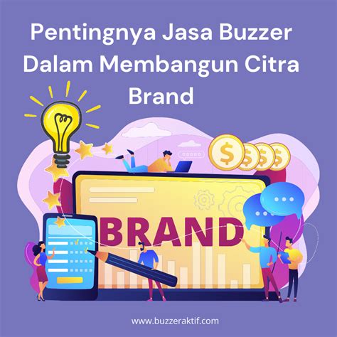 Pentingnya Jasa Buzzer Dalam Membangun Citra Brand