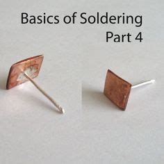 Basics of Soldering Part 4 | JewelryLessons.com Soldering Techniques ...