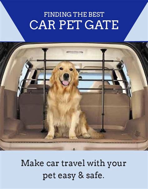 Finding The Best Car Pet Gate For Your Vehicle In 2020 Pet Barrier