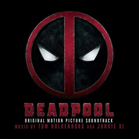 Deadpool (Original Motion Picture Soundtrack) - Alchetron, the free social encyclopedia