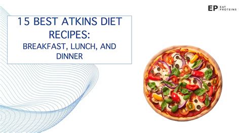 15 Best Atkins Diet Recipes Breakfast Lunch And Dinner