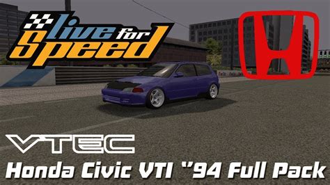 LFS Honda Civic VTI 94 Full Pack YouTube