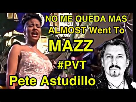 No Me Queda Mas Almost Went To Mazz Pvt Peteastudillo Selena