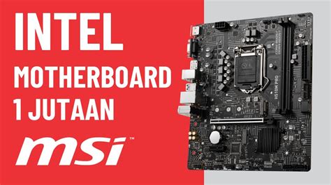 Unboxing Motherboard Msi H510m Pro Youtube