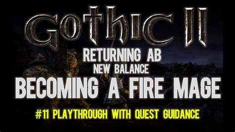 Becoming A Fire Mage Gothic Ii Returning New Balance Playthrough