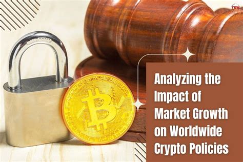 Crypto Policy Impact Global Market Growth Analysis The Enterprise World