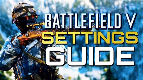 Battlefield 5 Game Settings Guide Best Sensitivity Best FOV Beta