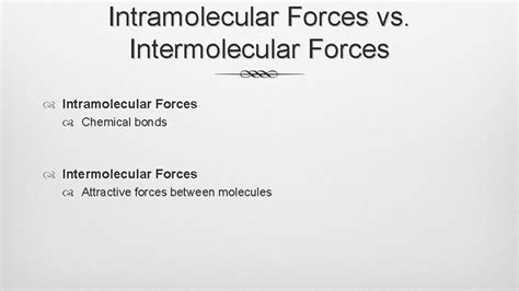 Intermolecular Forces Intramolecular Forces Vs Intermolecular Forces