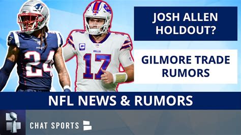 NFL Rumors TODAY Josh Allen Holdout Stephon Gilmore Trade Rumors