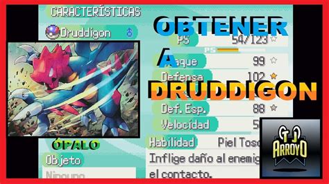 D Nde Y C Mo Conseguir Obtener A Druddigon N En Pok Mon Palo