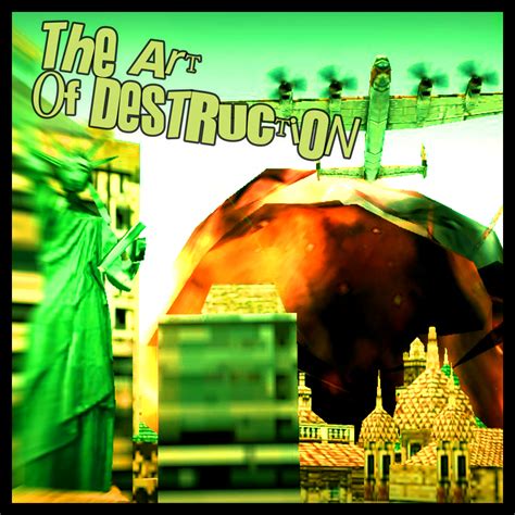 The Art of Destruction Cover Art by Danielsj2004 on DeviantArt