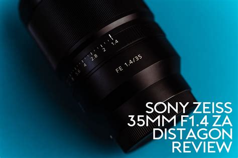 Sony Zeiss 35mm F1 4 ZA Distagon Review Save The Journey