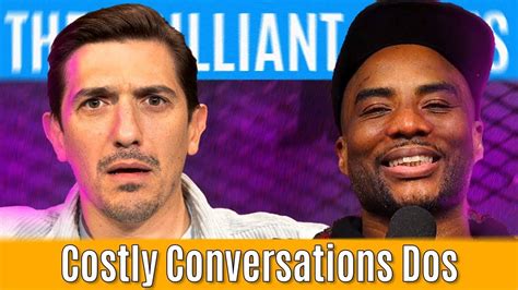 Costly Conversations Dos Brilliant Idiots With Charlamagne Tha God