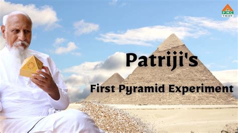 Patriji S First Pyramid Experiment Patriji Pearls Of Wisdom PVI