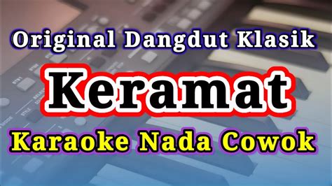 Keramat Karaoke Nada Cowok Rhoma Irama Kualitas Hd Youtube