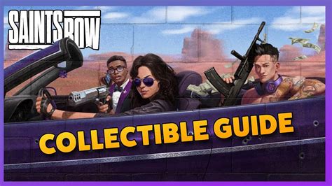 Saints Row 100 Collectibles Guide All Locations The Collector