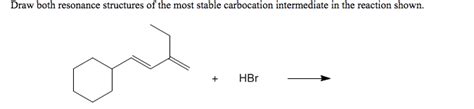 Solved Draw both resonance structures of the most stable | Chegg.com