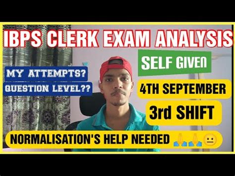 IBPS CLERK 2022 EXAM ANALYSIS 4th SEPT 3rd SHIFT IBPS CLERK SELF