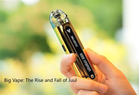 Big Vape The Rise And Fall Of Juul Vape Hk