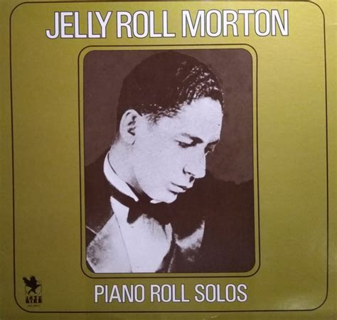 Jelly Roll Morton Jelly Roll Mortonpiano Roll Solos 1981 Vinyl