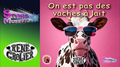 On est pas des vaches à lait René Grolier Les grands succès du bal