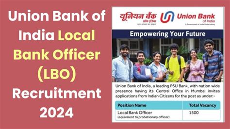 Union Bank Of India LBO Recruitment 2024 Notification For 1500 PO Posts