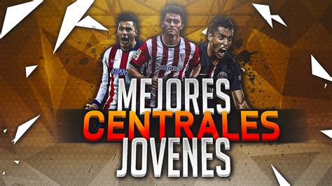 Fifa 16 Mejores Centrales Jovenes Modo Carrera Youtube