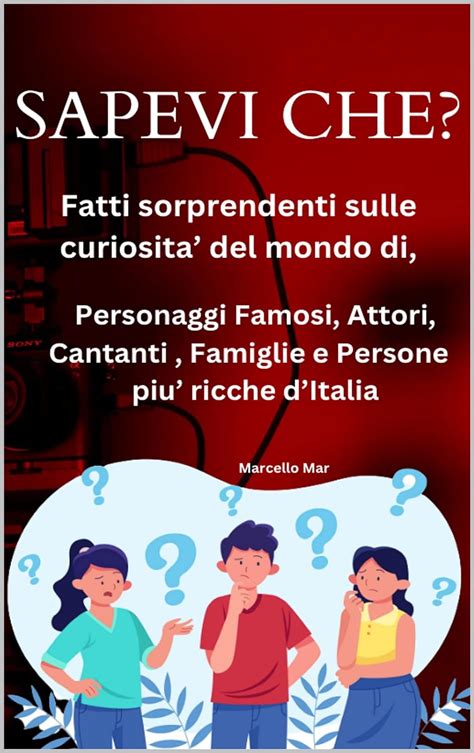 LO SAPEVI CHE Fatti Sorprendenti Sulle Curiosita Del Mondo Di