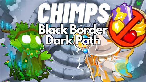 Btd Black Border Guide Dark Path Chimps Black Border Tutorial