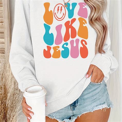 Love Like Jesus Print Pullover Sweatshirt Casual Long Sleeve Crew Neck