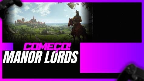 Apresentando Manor Lords Melhor Jogo De Gerenciamento Do Ano