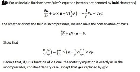 Solved For An Inviscid Fluid We Have Euler S Equation Chegg