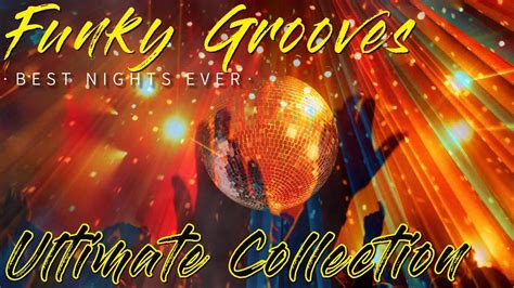 Funky Grooves The Ultimate Collection Best Of Disco Music Collection