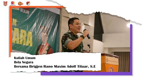 Edukasi Bela Negara Bersama Brigjen Tni Rano Maxim Adolf Tilaar Youtube