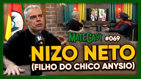 Nizo Neto Filho Do Chico Anysio Matecast Youtube