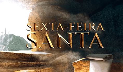 Sexta Feira Santa Jesus Tomou Sobre Si As Nossas Dores E Enfermidades