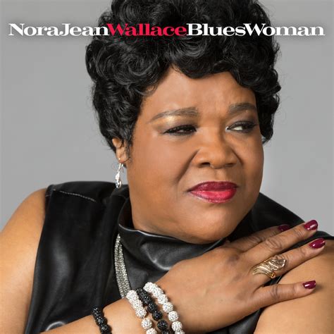 Review: 'Blueswoman' Nora Jean Wallace