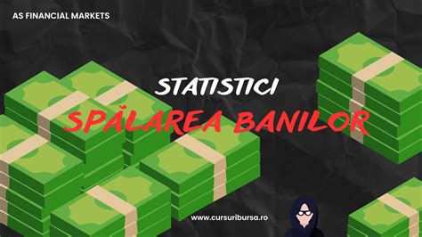 Statistici și fapte interesante spălarea banilor Cursuribursa ro