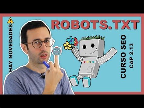 Gu A Completa Sobre El Archivo Robots Txt En Seo Todo Lo Que Necesitas