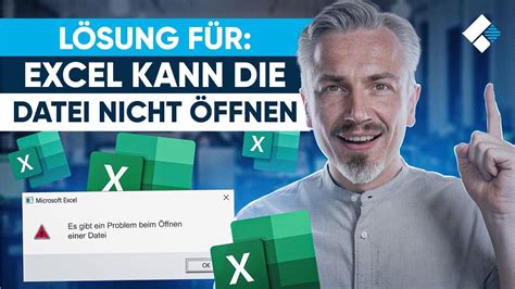 Lösung für Excel s Fehler Datei kann nicht geöffnet werden