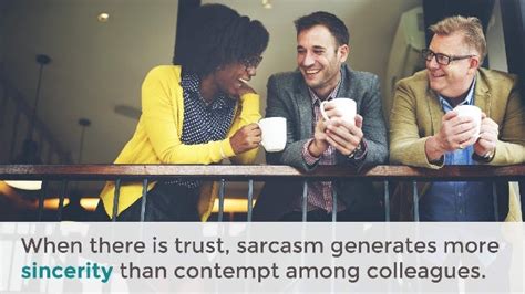 Sarcasm In The Workplace What Totally Works And What Doesnt