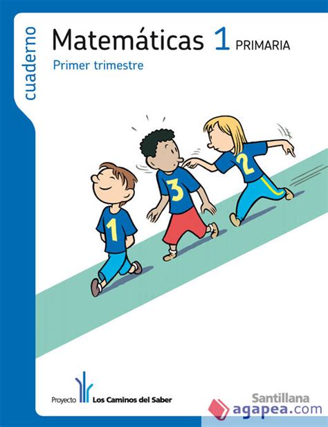 CUADERNO MATEMATICAS 1 PRIMARIA 1 TRIM LOS CAMINOS DEL SABER