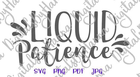 Liquid Patience Svg Dxf Png Pdf  So Fontsy