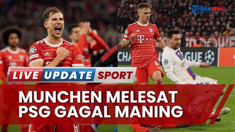 Fakta Kemenangan Bayern Munchen Dari Psg Di Liga Champions Tarian