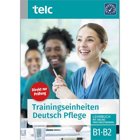 Telc Trainingseinheiten Telc Deutsch B1B2 Pflege Aktualisierte