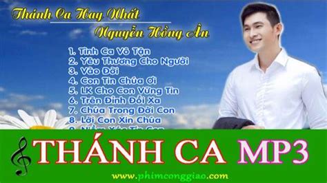 Những Bài Thánh Ca Hay Nhất Của HỒNG ÂN | Phim Công giáo HD