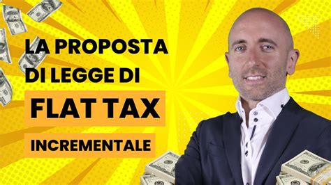 La Proposta Di Legge Di Flat Tax Incrementale YouTube