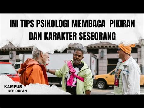 15 TRIK PSIKOLOGI MEMBACA PIKIRAN DAN KARAKTER SESEORANG AMPUH DAN