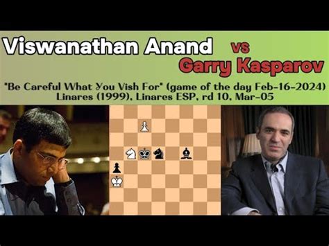 Game Of The Day Feb Viswanathan Anand Vs Garry Kasparov