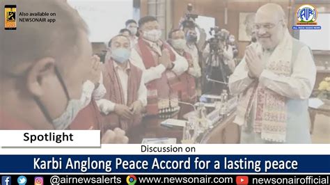 Spotlight 5 Sep Discussion On “karbi Anglong Peace Accord” Youtube